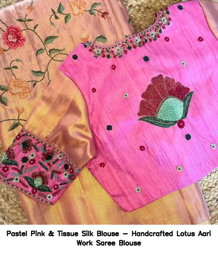 Pastel Pink & Tissue Silk Blouse - Handcrafted Lotus Aari Work Saree Blouse 2