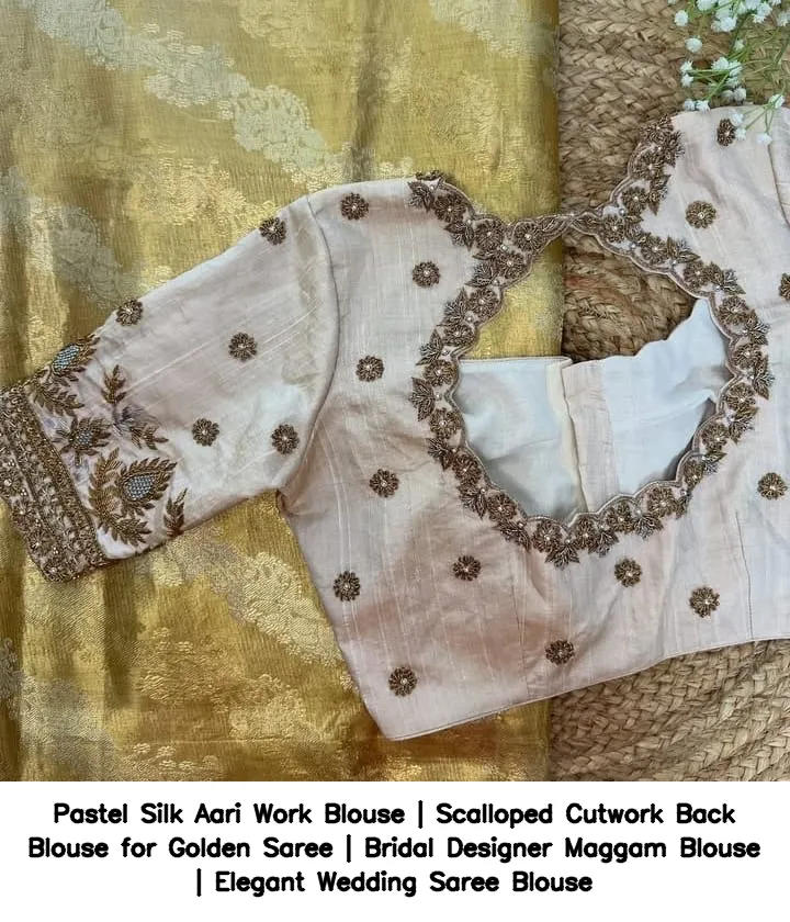 Pastel Silk Aari Work Blouse | Scalloped Cutwork Back Blouse for Golden Saree | Bridal Designer Maggam Blouse | Elegant Wedding Saree Blouse 2
