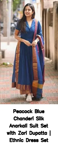Peacock Blue Chanderi Silk Anarkali Suit Set with Zari Dupatta | Ethnic Dress Set 4
