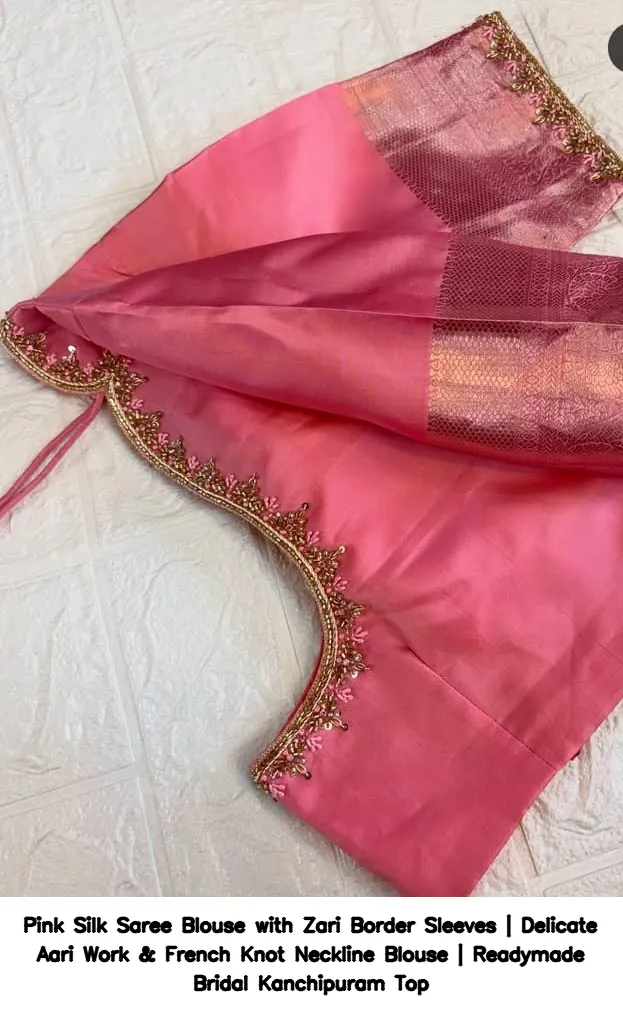Pink Silk Saree Blouse with Zari Border Sleeves | Delicate Aari Work & French Knot Neckline Blouse | Readymade Bridal Kanchipuram Top 2