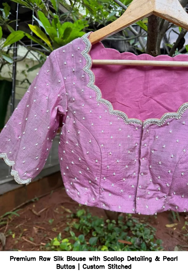 Premium Raw Silk Blouse with Scallop Detailing & Pearl Buttas | Custom Stitched 2