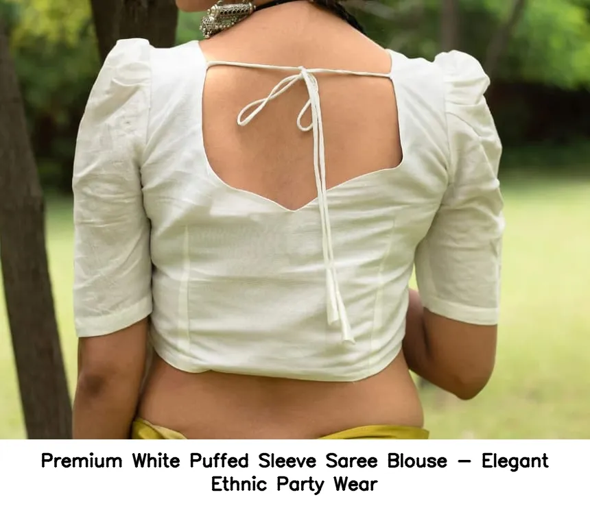 Premium White Puffed Sleeve Saree Blouse - Elegant Ethnic Party Wear 2