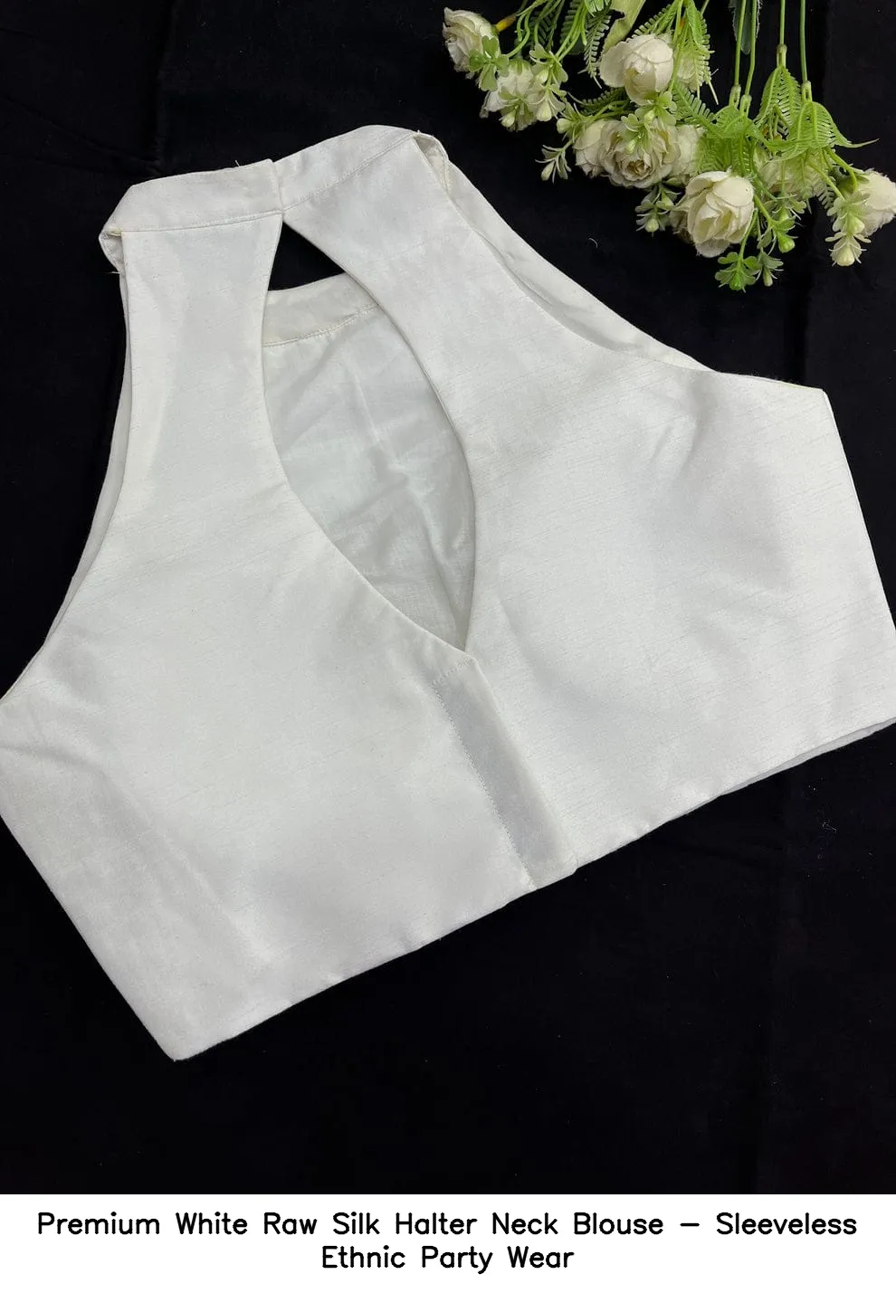 Premium White Raw Silk Halter Neck Blouse - Sleeveless Ethnic Party Wear 1