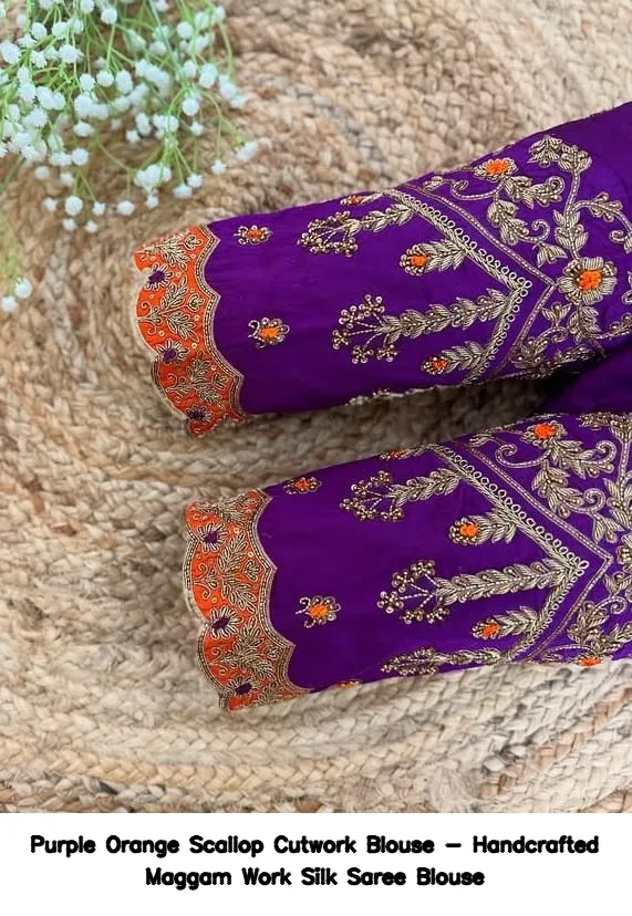 Purple  Orange Scallop Cutwork Blouse - Handcrafted Maggam Work Silk Saree Blouse 2