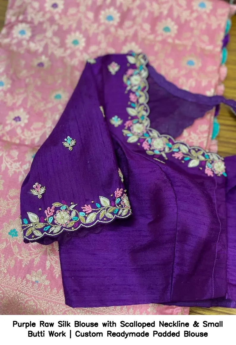 Purple Raw Silk Blouse with Scalloped Neckline & Small Butti Work | Custom Readymade Padded Blouse 2