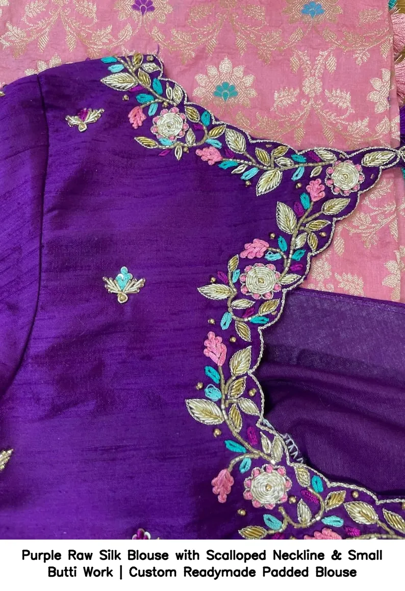 Purple Raw Silk Blouse with Scalloped Neckline & Small Butti Work | Custom Readymade Padded Blouse 4