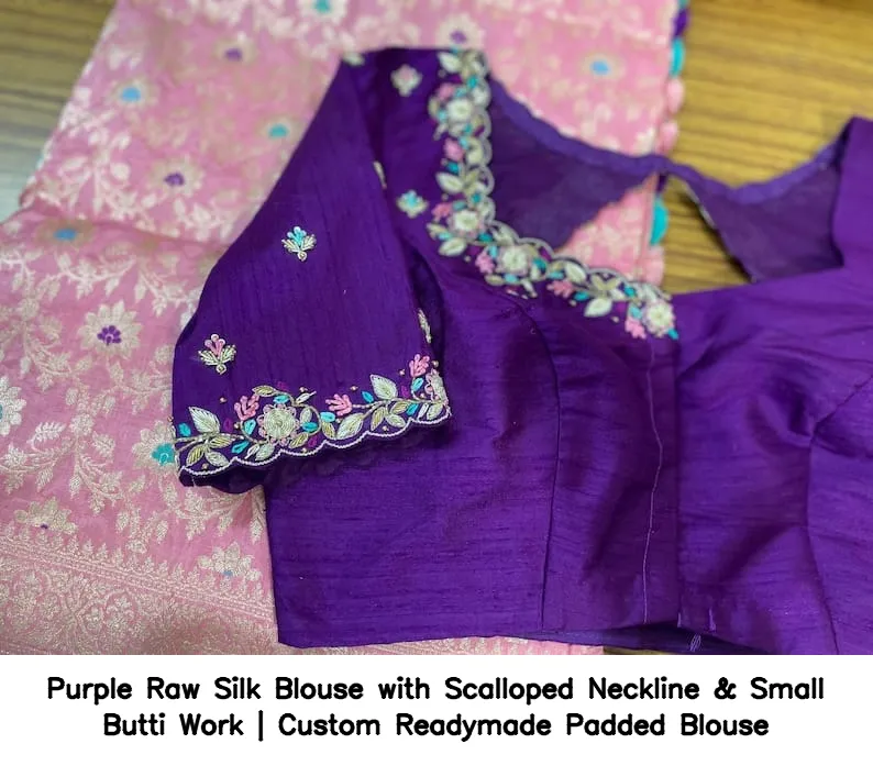 Purple Raw Silk Blouse with Scalloped Neckline & Small Butti Work | Custom Readymade Padded Blouse 7