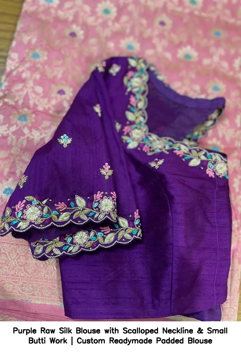 Purple Raw Silk Blouse with Scalloped Neckline & Small Butti Work | Custom Readymade Padded Blouse 8