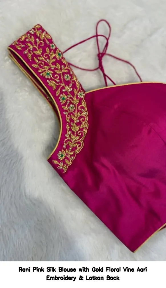 Rani Pink Silk Blouse with Gold Floral Vine Aari Embroidery & Latkan Back 2