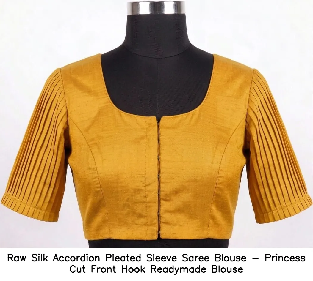 Raw Silk Accordion Pleated Sleeve Saree Blouse - Princess Cut Front Hook Readymade Blouse 3