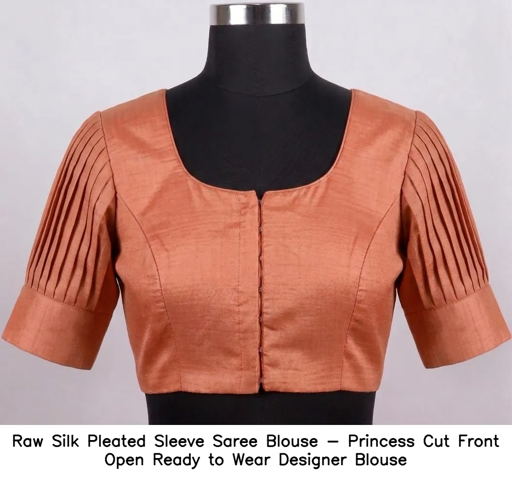Raw Silk Pleated Sleeve Saree Blouse - Princess Cut Front Open Ready to Wear Designer Blouse 2