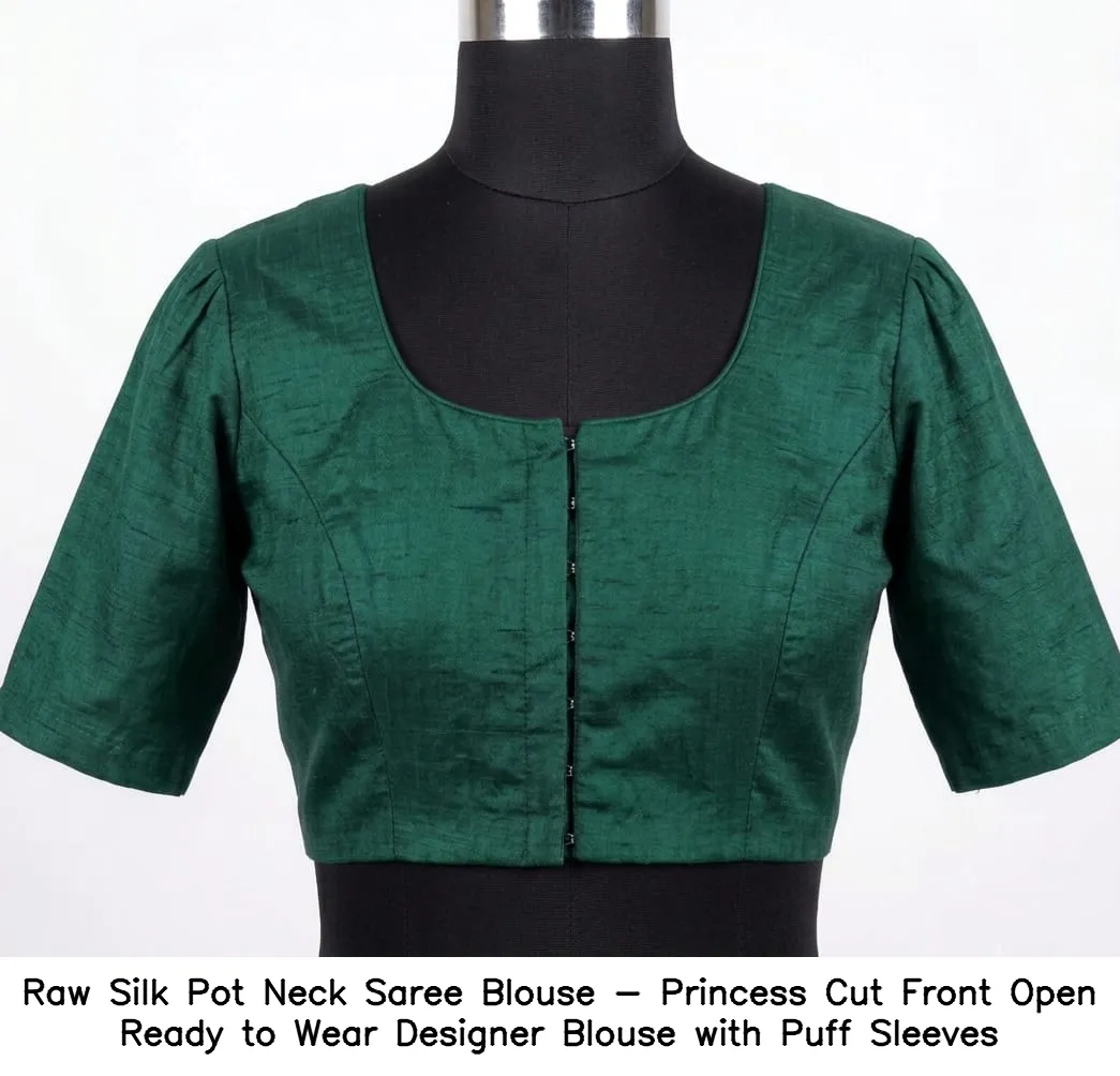Raw Silk Pot Neck Saree Blouse - Princess Cut Front Open Ready to Wear Designer Blouse with Puff Sleeves 5