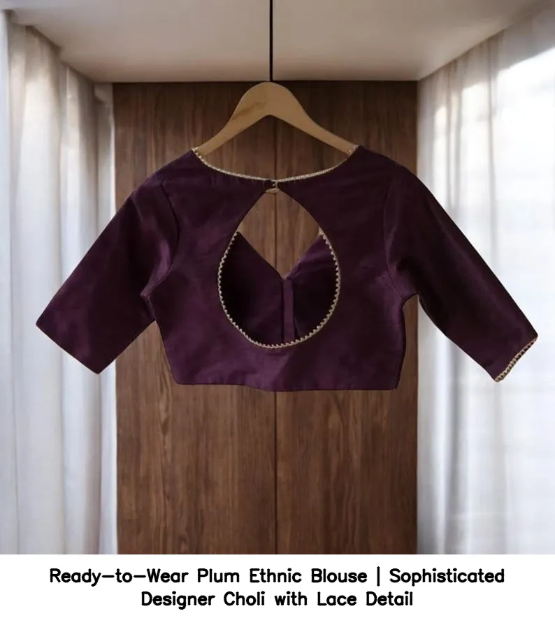 Ready-to-Wear Plum Ethnic Blouse | Sophisticated Designer Choli with Lace Detail 2