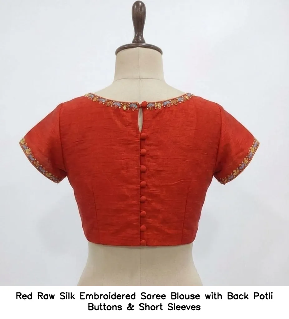 Red Raw Silk Embroidered Saree Blouse with Back Potli Buttons & Short Sleeves 2