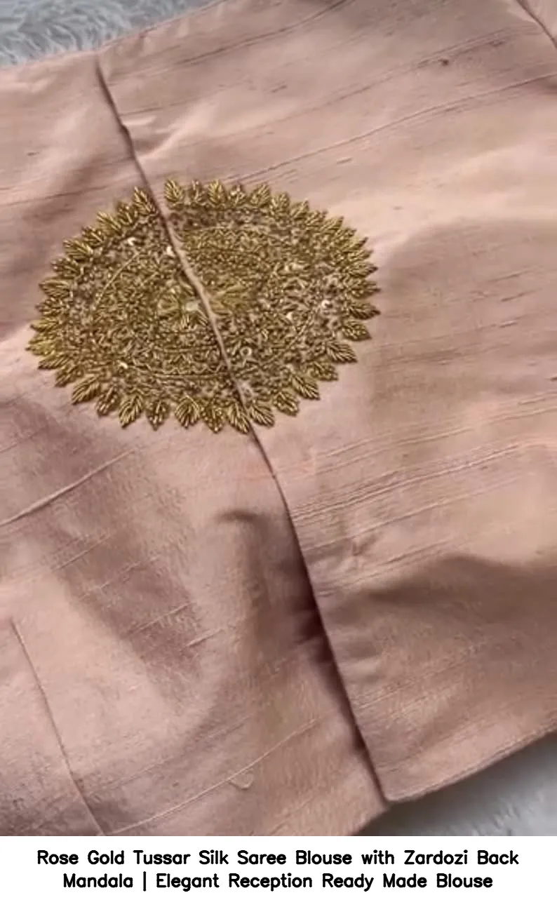 Rose Gold Tussar Silk Saree Blouse with Zardozi Back Mandala | Elegant Reception Ready Made Blouse 4
