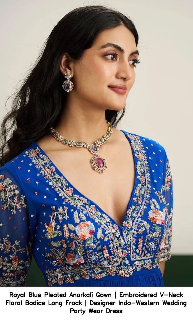Royal Blue Pleated Anarkali Gown | Embroidered V-Neck Floral Bodice Long Frock | Designer Indo-Western Wedding Party Wear Dress 2