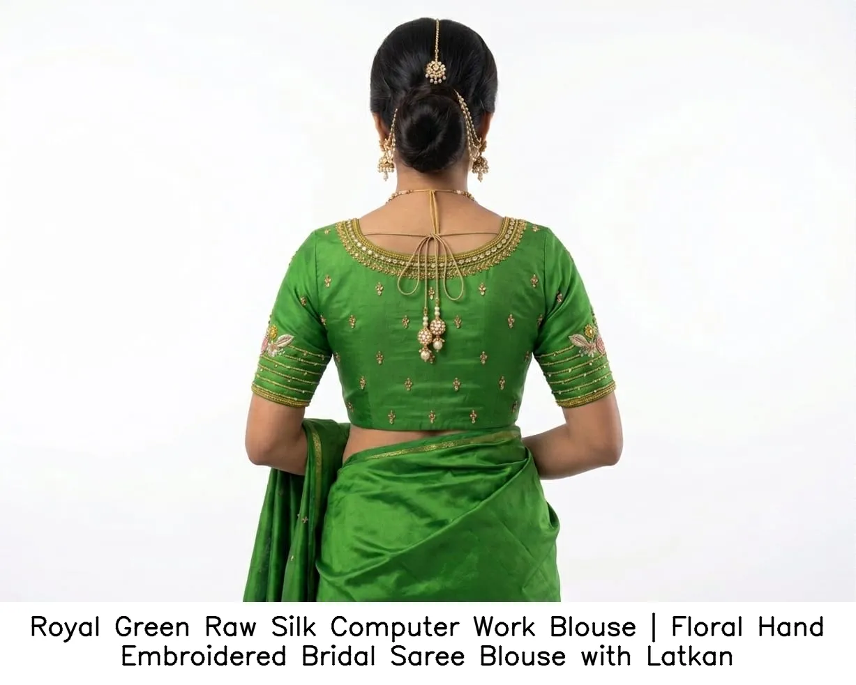 Royal Green Raw Silk  Computer Work Blouse | Floral Hand Embroidered Bridal Saree Blouse with Latkan 2