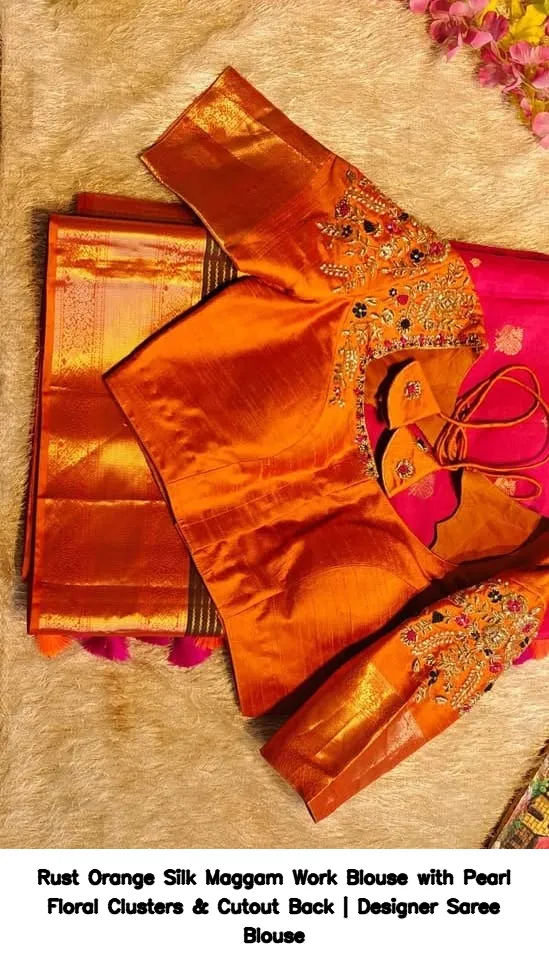 Rust Orange Silk Maggam Work Blouse with Pearl Floral Clusters & Cutout Back | Designer Saree Blouse 4