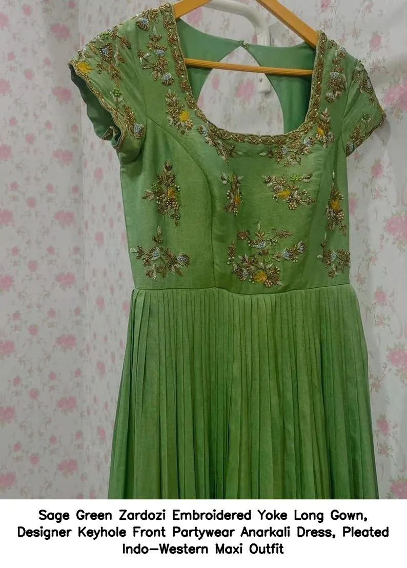 Sage Green Zardozi Embroidered Yoke Long Gown, Designer Keyhole Front Partywear Anarkali Dress, Pleated Indo-Western Maxi Outfit 2