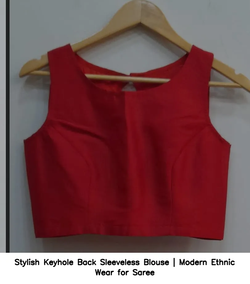 Stylish Keyhole Back Sleeveless Blouse | Modern Ethnic Wear for Saree 2