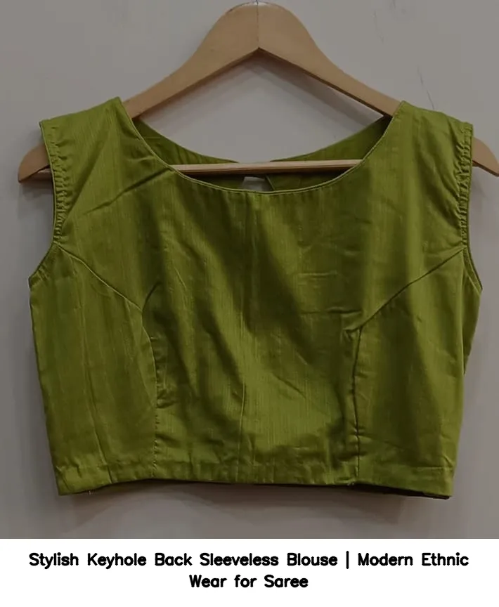 Stylish Keyhole Back Sleeveless Blouse | Modern Ethnic Wear for Saree 5