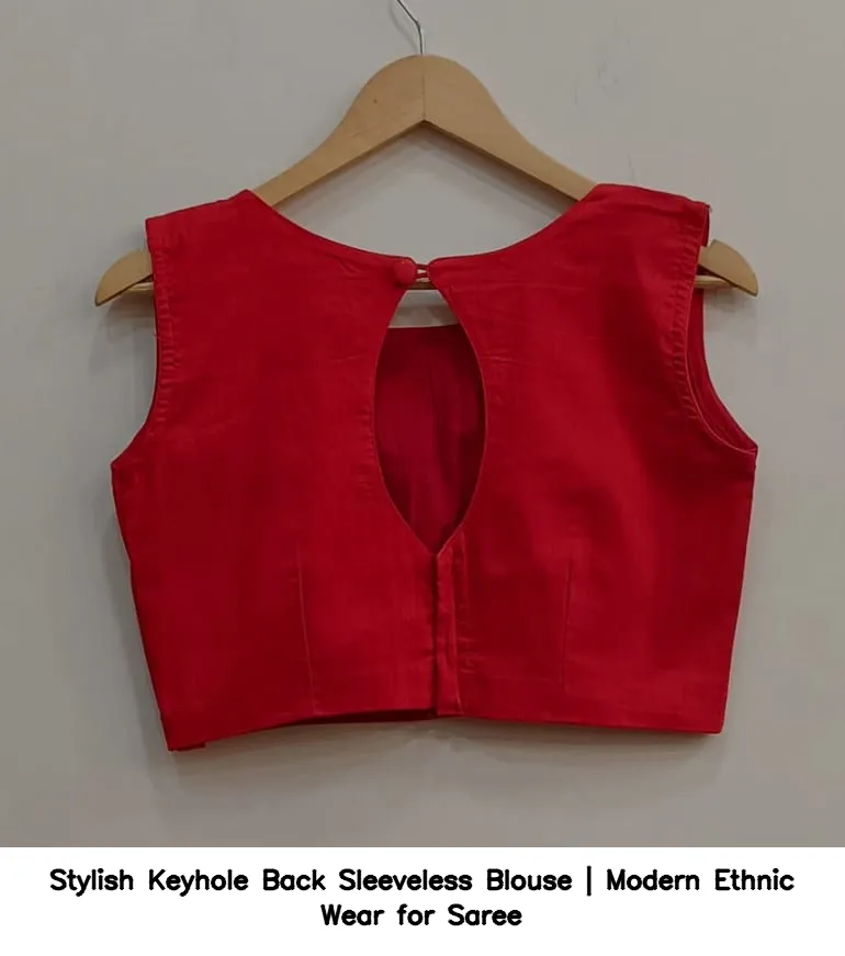 Stylish Keyhole Back Sleeveless Blouse | Modern Ethnic Wear for Saree 6