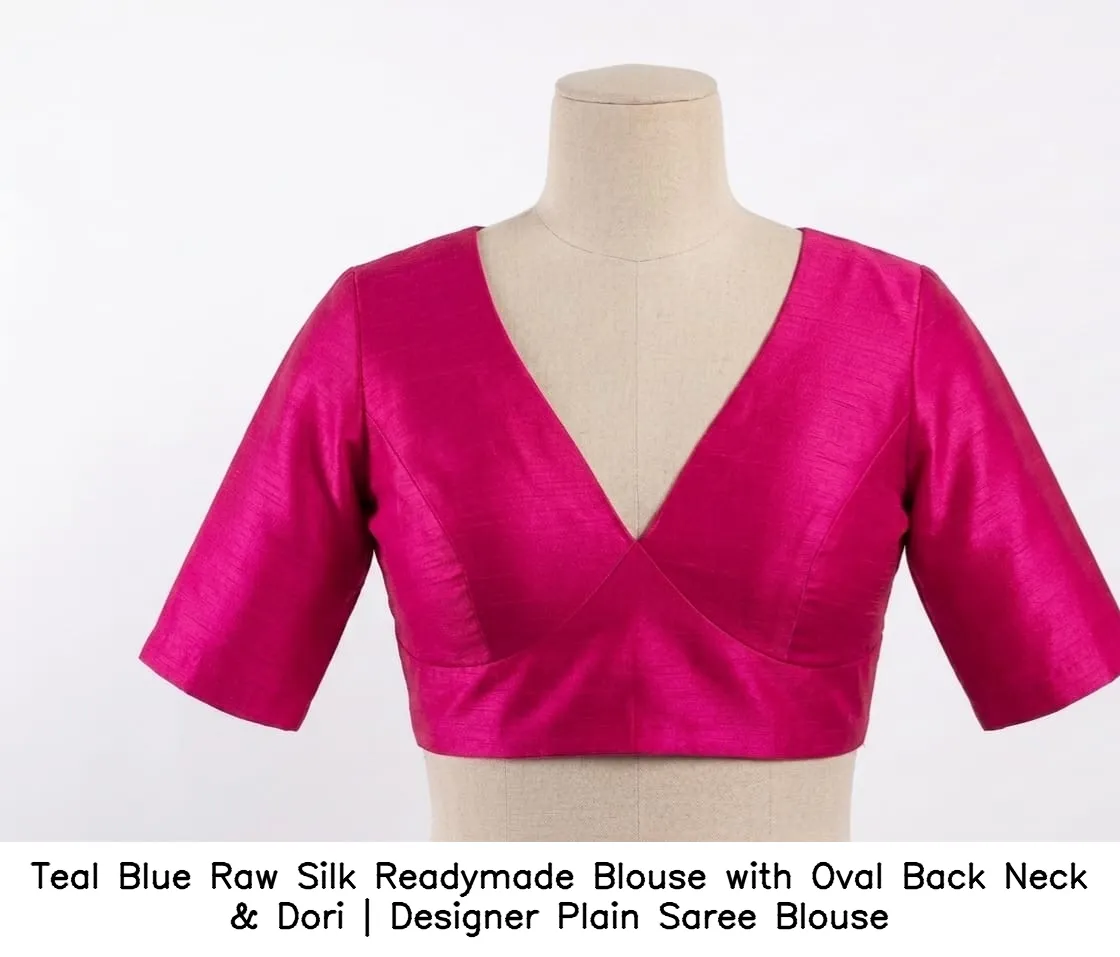 Teal Blue Raw Silk Readymade Blouse with Oval Back Neck & Dori | Designer Plain Saree Blouse 3
