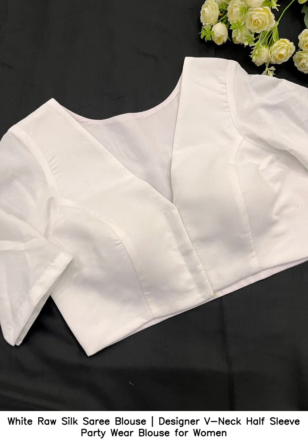 White Raw Silk Saree Blouse | Designer V-Neck Half Sleeve Party Wear Blouse for Women