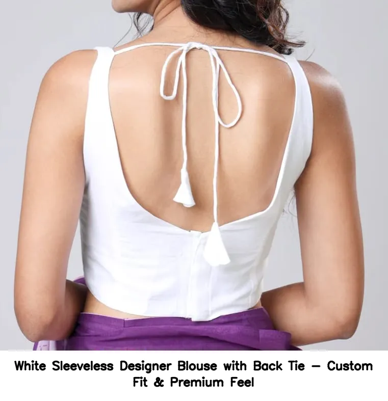 White Sleeveless Designer Blouse with Back Tie - Custom Fit & Premium Feel 2