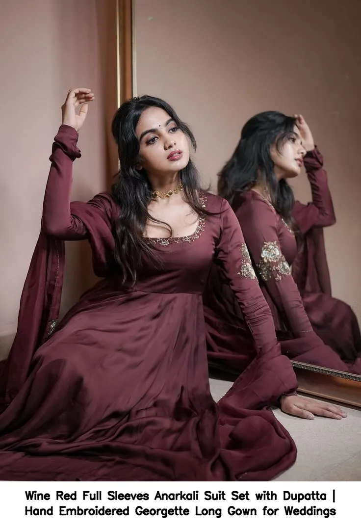 Wine Red Full Sleeves Anarkali Suit Set with Dupatta | Hand Embroidered Georgette Long Gown for Weddings 2