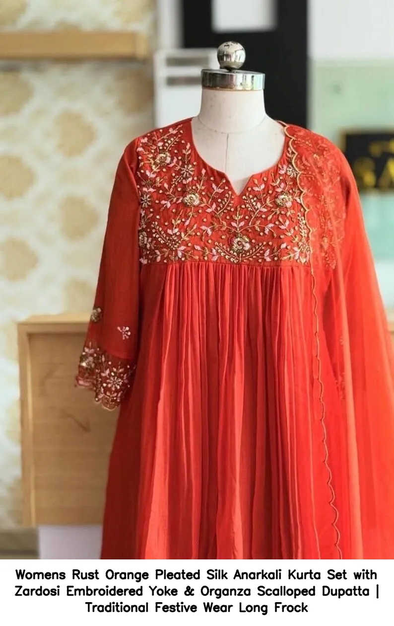 Women’s Rust Orange Pleated Silk Anarkali Kurta Set with Zardosi Embroidered Yoke & Organza Scalloped Dupatta | Traditional Festive Wear Long Frock 2