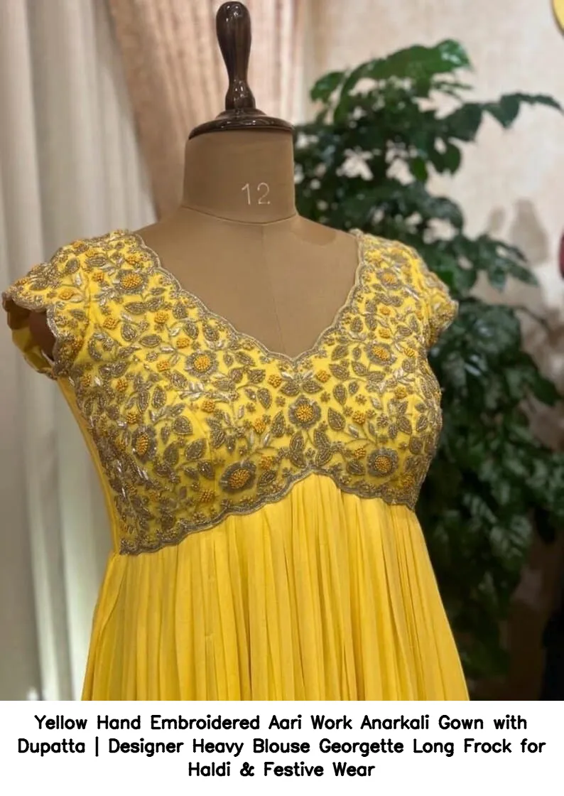 Yellow Hand Embroidered Aari Work Anarkali Gown with Dupatta | Designer Heavy Blouse Georgette Long Frock for Haldi & Festive Wear 5