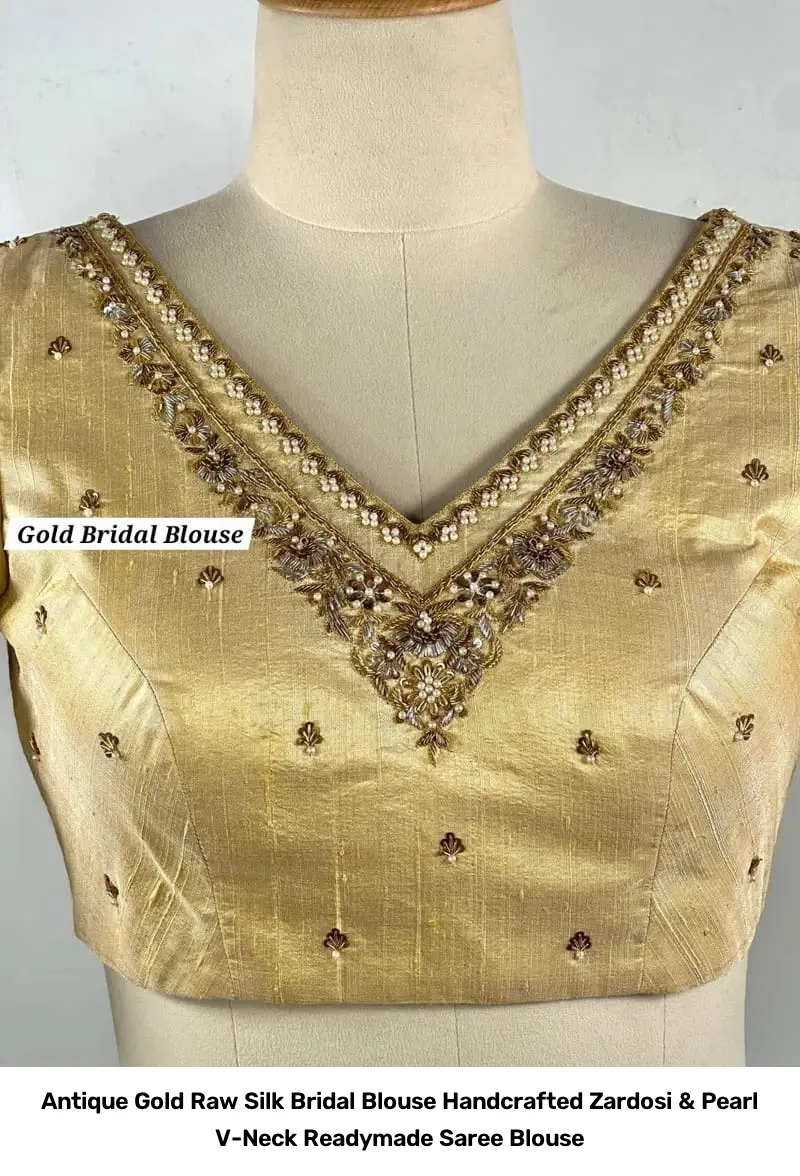 Antique Gold Raw Silk Bridal Blouse – Handcrafted Zardosi & Pearl V-Neck Readymade Saree Blouse 4