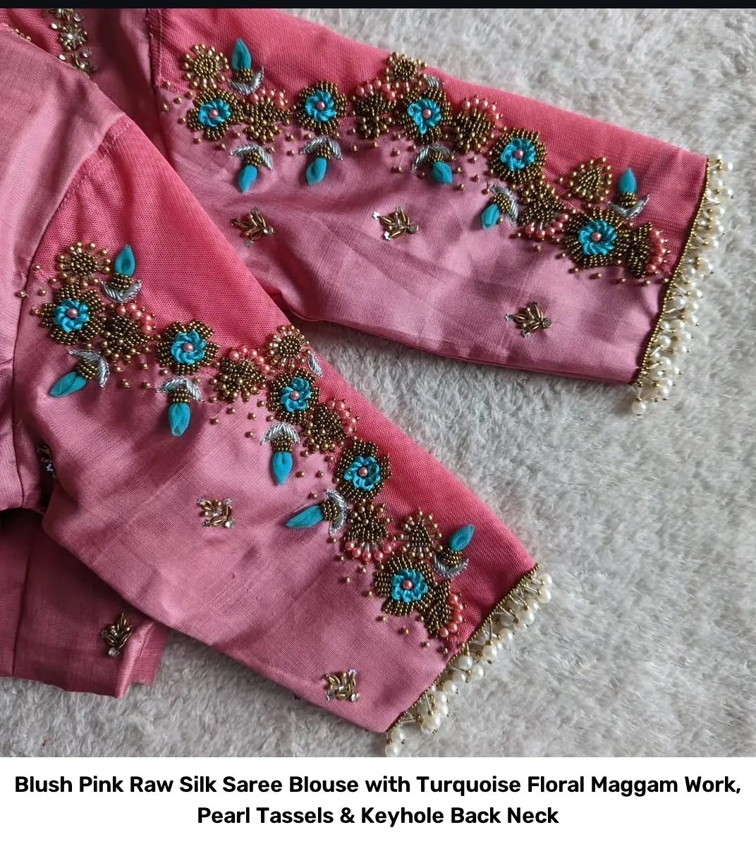 Blush Pink Raw Silk Saree Blouse with Turquoise Floral Maggam Work, Pearl Tassels & Keyhole Back Neck 4