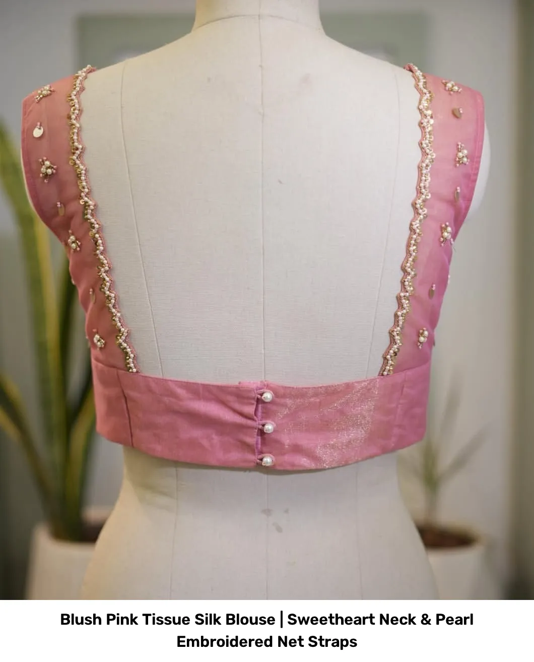 Blush Pink Tissue Silk Blouse | Sweetheart Neck & Pearl Embroidered Net Straps 2