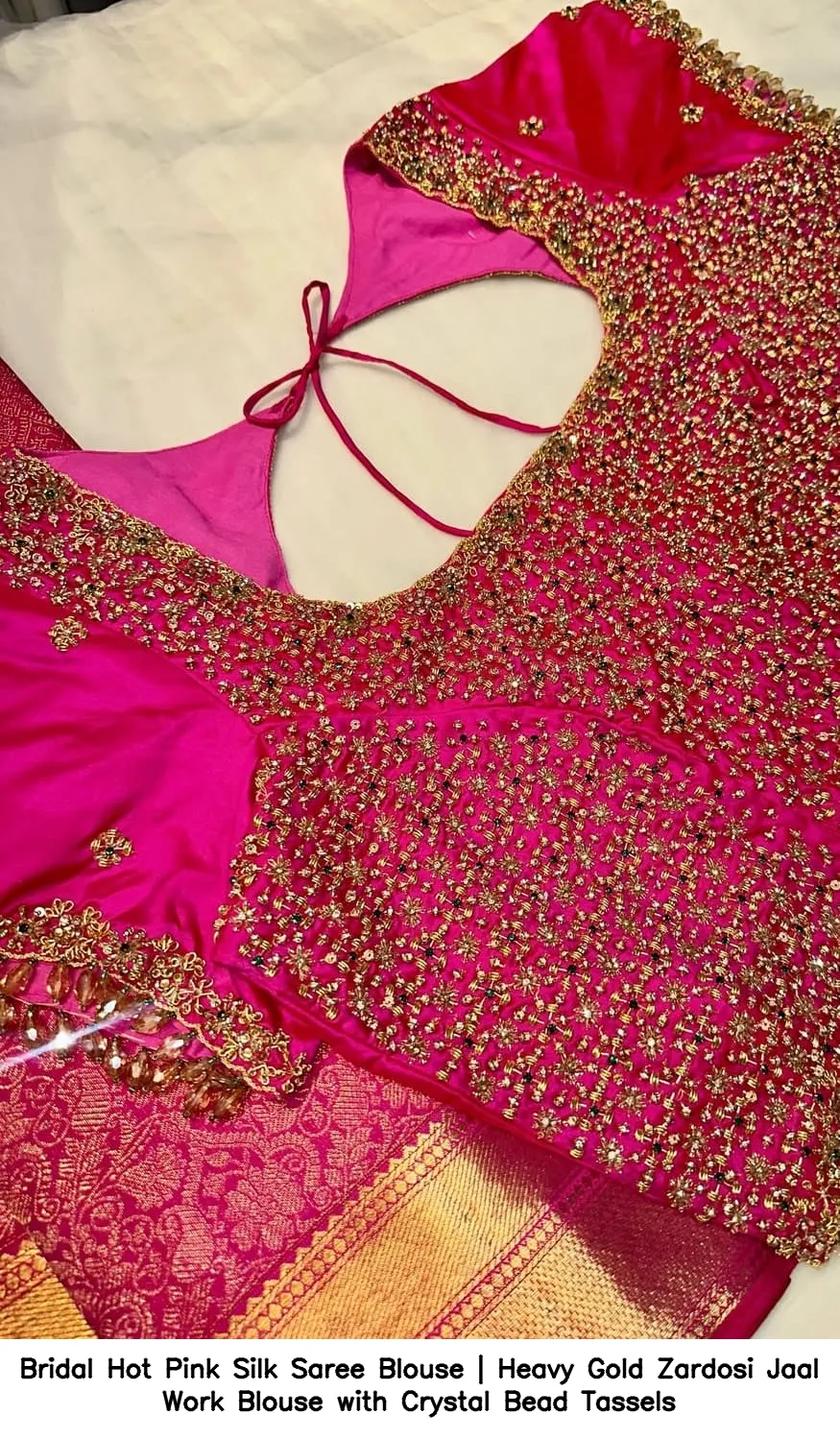 Bridal Hot Pink Silk Saree Blouse | Heavy Gold Zardosi Jaal Work Blouse with Crystal Bead Tassels 3