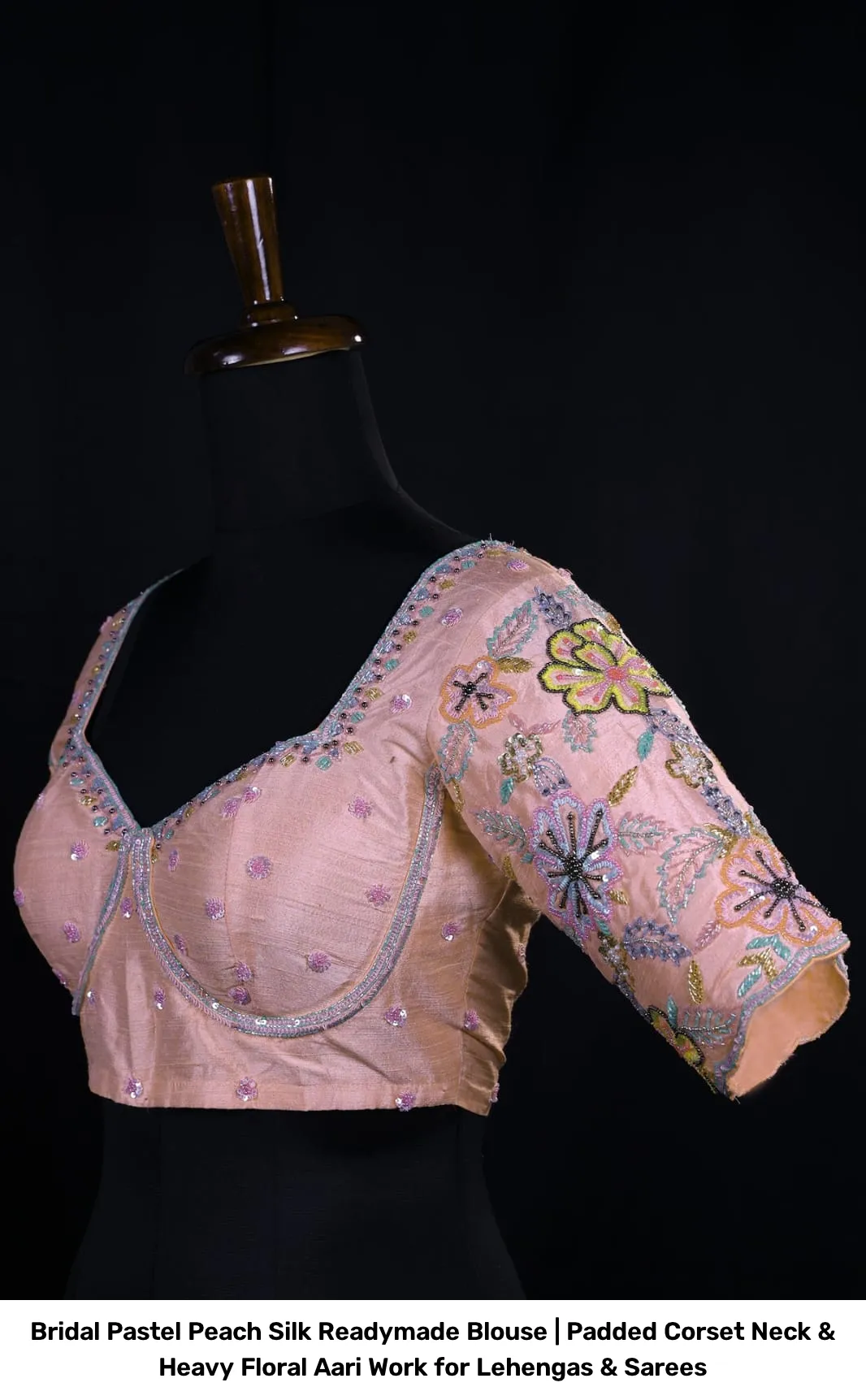 Bridal Pastel Peach Silk Readymade Blouse | Padded Corset Neck & Heavy Floral Aari Work for Lehengas & Sarees 4