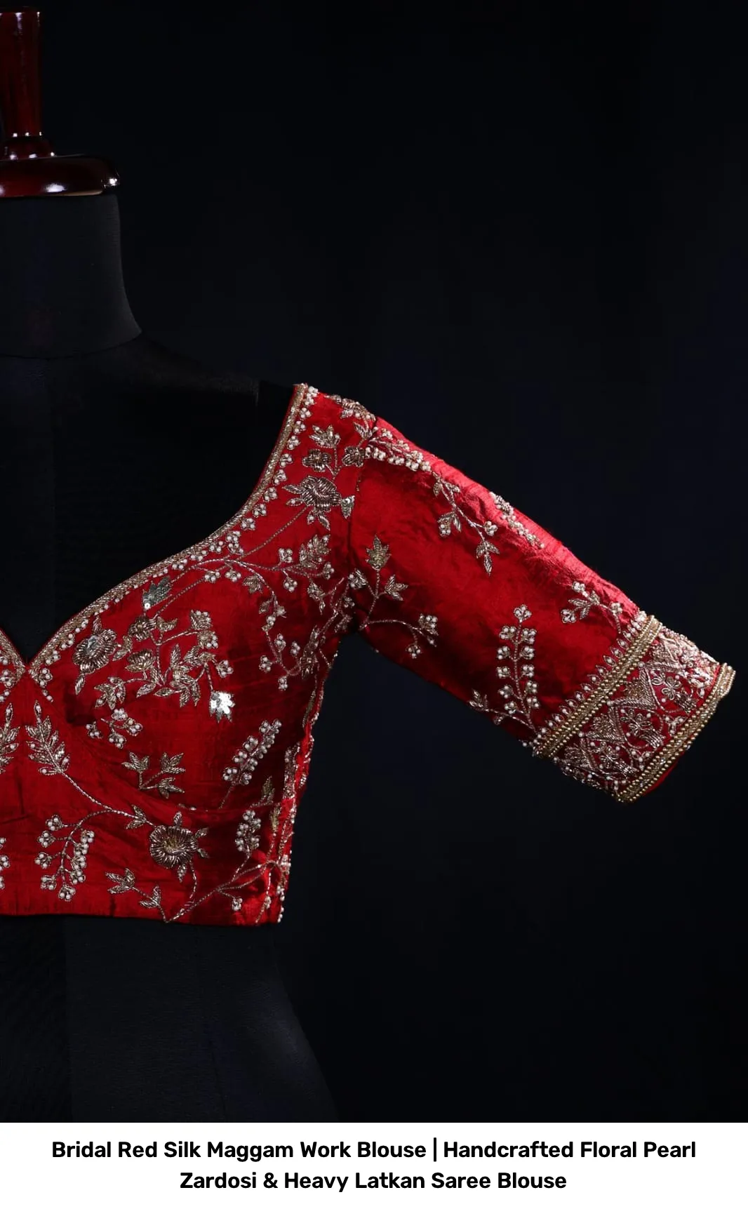 Bridal Red Silk Maggam Work Blouse | Handcrafted Floral Pearl Zardosi & Heavy Latkan Saree Blouse 2