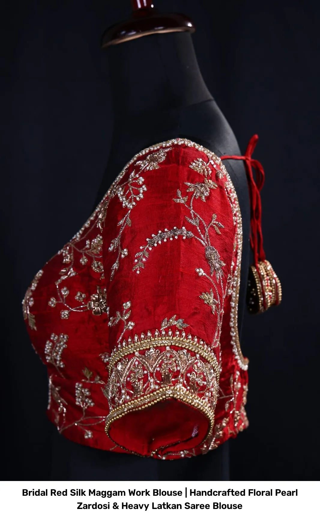 Bridal Red Silk Maggam Work Blouse | Handcrafted Floral Pearl Zardosi & Heavy Latkan Saree Blouse 4