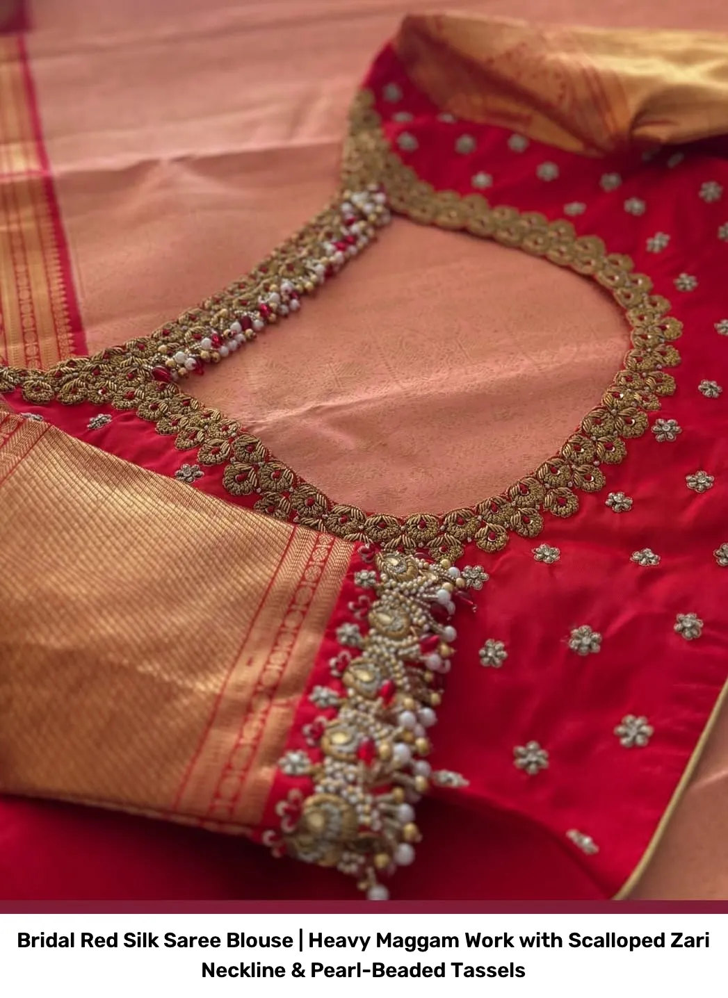 Bridal Red Silk Saree Blouse | Heavy Maggam Work with Scalloped Zari Neckline & Pearl-Beaded Tassels 2