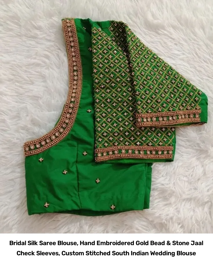 Bridal Silk Saree Blouse, Hand Embroidered Gold Bead & Stone Jaal Check Sleeves, Custom Stitched South Indian Wedding Blouse 6