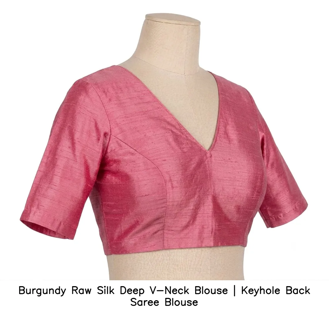 Burgundy Raw Silk Deep V-Neck Blouse | Keyhole Back Saree Blouse 4