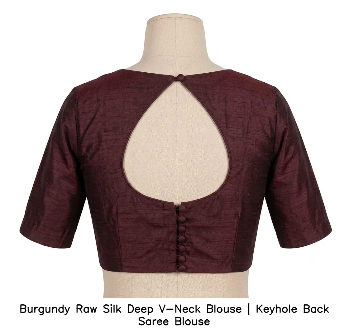 Burgundy Raw Silk Deep V-Neck Blouse | Keyhole Back Saree Blouse 6