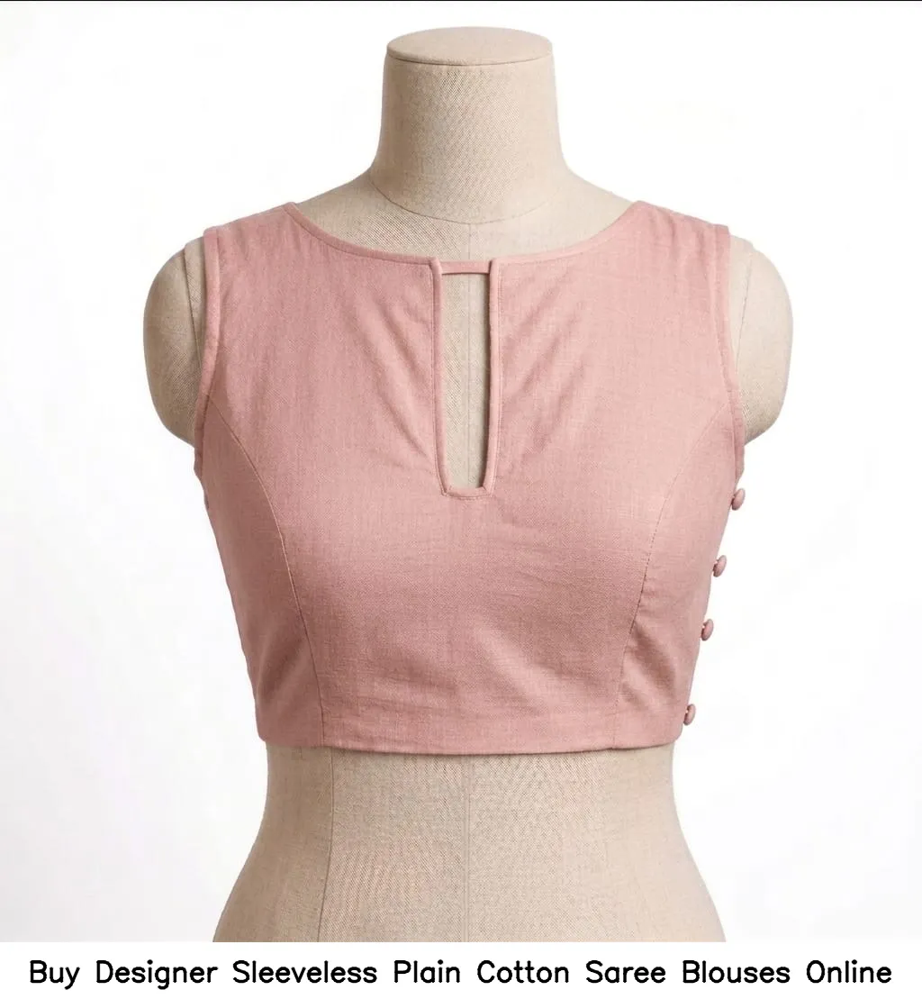Buy Designer Sleeveless Plain Cotton Saree Blouses Online 3