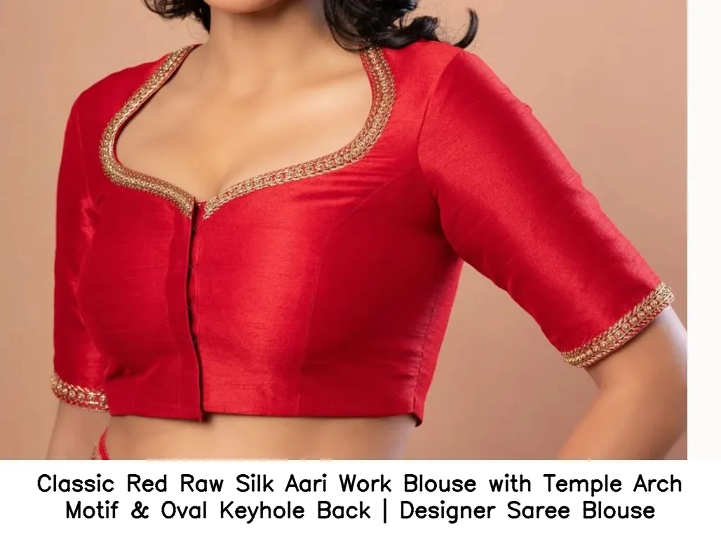 Classic Red Raw Silk Aari Work Blouse with Temple Arch Motif & Oval Keyhole Back | Designer Saree Blouse 5