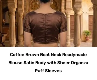 Coffee Brown Boat Neck Readymade Blouse – Satin Body with Sheer Organza Puff Sleeves 2