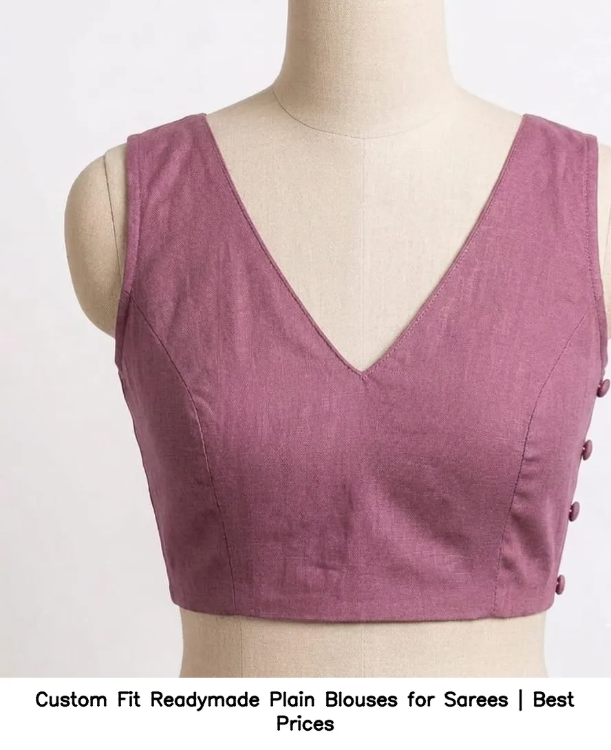 Custom Fit Readymade Plain Blouses for Sarees | Best Prices 3