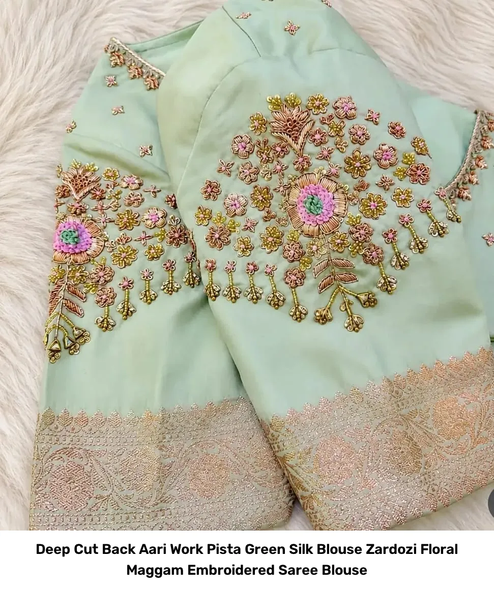 Deep Cut Back Aari Work Pista Green Silk Blouse – Zardozi Floral Maggam Embroidered Saree Blouse 2