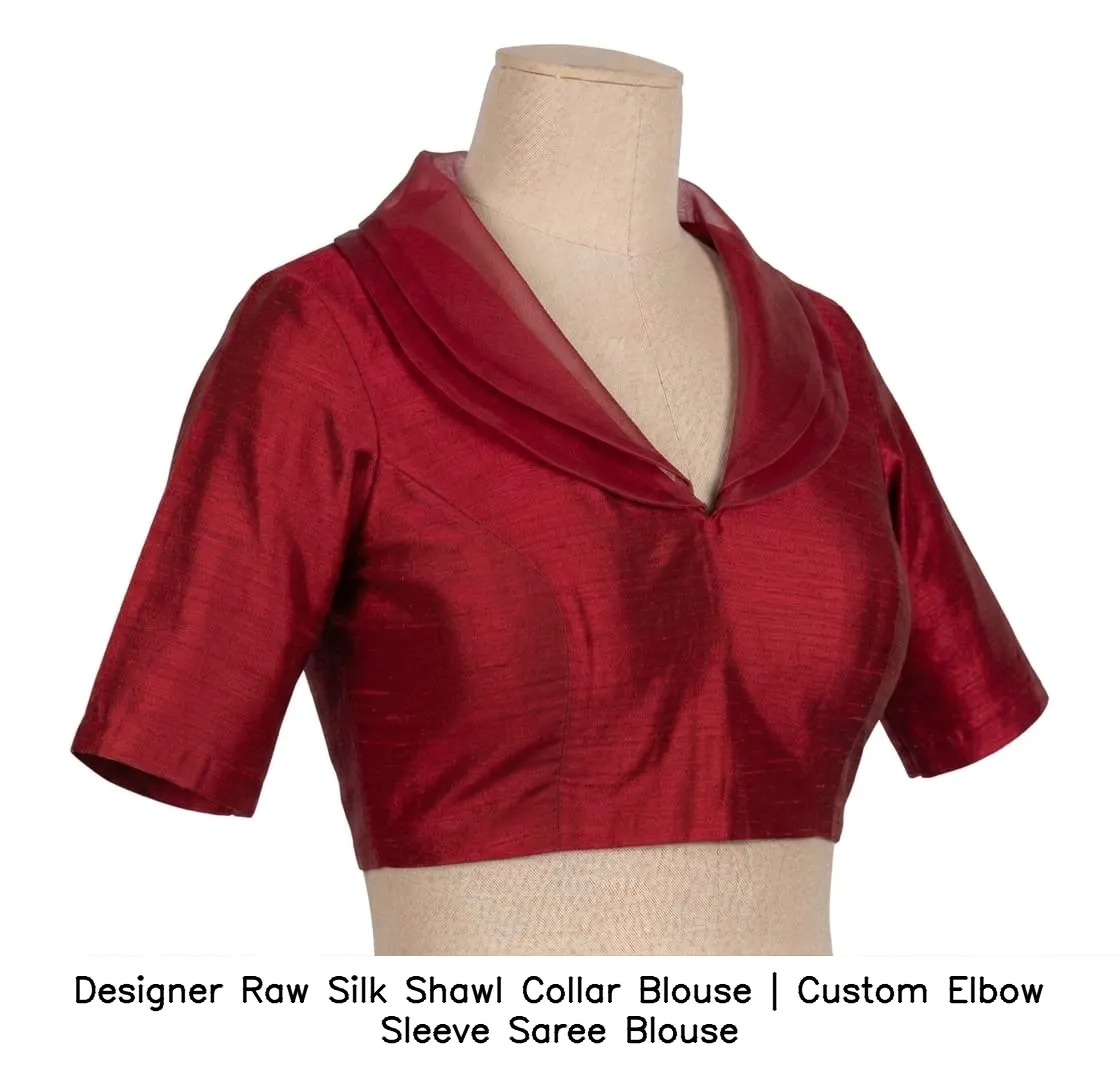 Designer Raw Silk Shawl Collar Blouse | Custom Elbow Sleeve Saree Blouse 2
