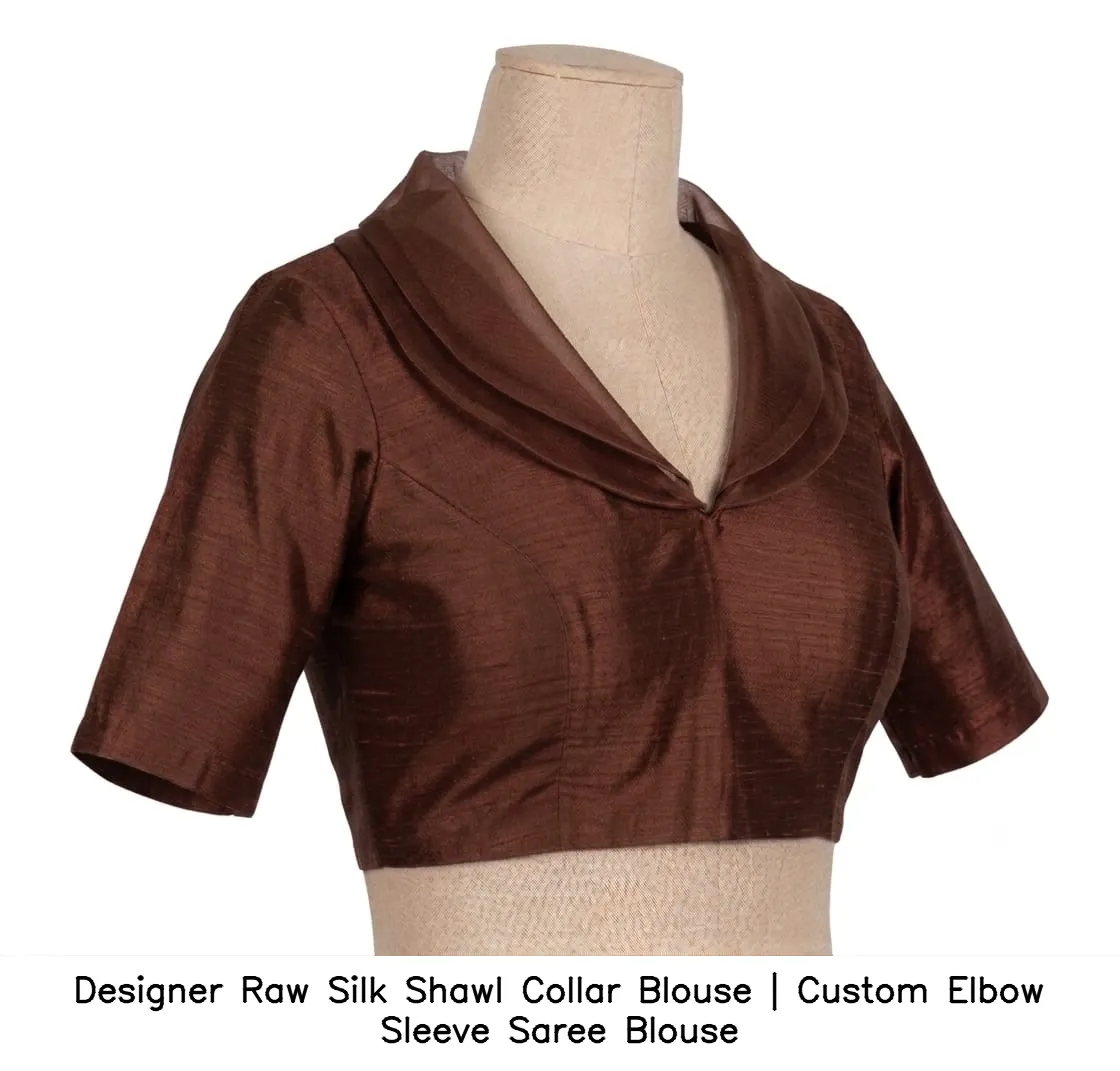 Designer Raw Silk Shawl Collar Blouse | Custom Elbow Sleeve Saree Blouse 3